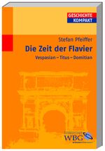 Die Zeit der Flavier Cover des Buches Die Zeit der Flavier (ISBN: 9783534208944)