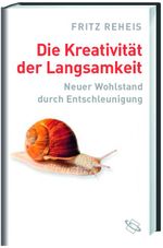 Die Kreativität der Langsamkeit Cover des Buches Die Kreativität der Langsamkeit (ISBN: 9783534220021)