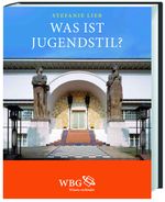 Was ist Jugendstil? Cover des Buches Was ist Jugendstil? (ISBN: 9783534236527)
