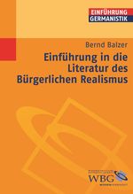 Einführung in die Literatur des Bürgerlichen Realismus Cover des Buches Einführung in die Literatur des Bürgerlichen Realismus (ISBN: 9783534248131)