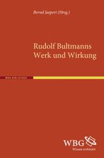 Rudolph Bultmanns Werk und Wirkung Cover des Buches Rudolph Bultmanns Werk und Wirkung (ISBN: 9783534248148)
