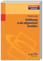Einführung in die allgemeinen Konzilien Cover des Buches Einführung in die allgemeinen Konzilien (ISBN: 9783534250592)