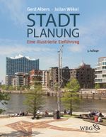 Stadtplanung: Eine illustrierte Einführung Cover des Buches Stadtplanung: Eine illustrierte Einführung (ISBN: 9783534262441)