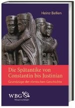 Die Spätantike von Constantin bis Justinian Cover des Buches Die Spätantike von Constantin bis Justinian (ISBN: 9783534262724)