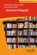 Basistexte zur Pädagogik Cover des Buches Basistexte zur Pädagogik (ISBN: 9783534264049)