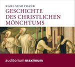 Geschichte des christlichen Mönchtums Cover des Buches Geschichte des christlichen Mönchtums (ISBN: 9783534594061)
