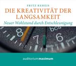 Die Kreativiät der Langsamkeit Cover des Buches Die Kreativiät der Langsamkeit (ISBN: 9783534594474)