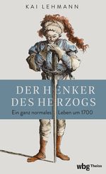 Der Henker des Herzogs Cover des Buches Der Henker des Herzogs (ISBN: 9783534610037)