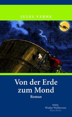 Von der Erde zum Mond Cover des Buches Von der Erde zum Mond (ISBN: 9783846099841)