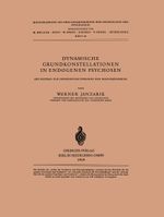 Dynamische Grundkonstellationen in endogenen Psychosen: Ein Beitrag Zur Differentialtypologie Der Wahnphänomene (Monographien Aus Dem Gesamtgebiete ... der Neurologie und Psychiatrie (86), Band 86) Cover des Buches Dynamische Grundkonstellationen in endogenen Psychosen: Ein Beitrag Zur Differentialtypologie Der Wahnphänomene (Monographien Aus Dem Gesamtgebiete ... der Neurologie und Psychiatrie (86), Band 86) (ISBN: 9783540024491)