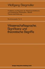 Wissenschaftssprache, Signifikanz Und Theoretische Begriffe Cover des Buches Wissenschaftssprache, Signifikanz Und Theoretische Begriffe (ISBN: 9783540050209)