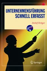 Unternehmensführung - Schnell erfasst Cover des Buches Unternehmensführung - Schnell erfasst (ISBN: 9783540236993)