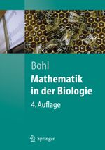 Mathematik in Der Biologie Cover des Buches Mathematik in Der Biologie (ISBN: 9783540292548)