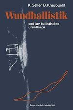 Wundballistik: und ihre ballistischen Grundlagen Cover des Buches Wundballistik: und ihre ballistischen Grundlagen (ISBN: 9783540548553)