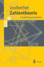 Zahlentheorie: Eine Einführung in die Algebra (Springer-Lehrbuch) Cover des Buches Zahlentheorie: Eine Einführung in die Algebra (Springer-Lehrbuch) (ISBN: 9783540587910)