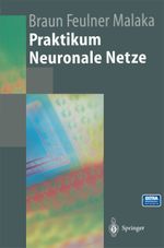 Praktikum Neuronale Netze, m. Diskette (3 1/2 Zoll) Cover des Buches Praktikum Neuronale Netze, m. Diskette (3 1/2 Zoll) (ISBN: 9783540600305)