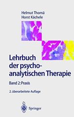 Lehrbuch der psychoanalytischen Therapie, Bd. 2: Praxis. Cover des Buches Lehrbuch der psychoanalytischen Therapie, Bd. 2: Praxis. (ISBN: 9783540603931)