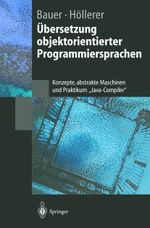�bersetzung objektorientierter Programmiersprachen Cover des Buches �bersetzung objektorientierter Programmiersprachen (ISBN: 9783540642565)