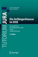 Die Anfangerklausur Im BGB Cover des Buches Die Anfangerklausur Im BGB (ISBN: 9783540712824)