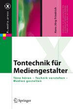 Tontechnik Fur Mediengestalter Cover des Buches Tontechnik Fur Mediengestalter (ISBN: 9783540718697)