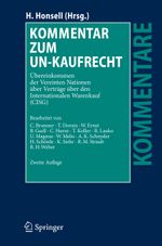 Kommentar zum UN-Kaufrecht: Übereinkommen der Vereinten Nationen über Verträge über den Internationalen Warenkauf (CISG) (Kommentare) Cover des Buches Kommentar zum UN-Kaufrecht: Übereinkommen der Vereinten Nationen über Verträge über den Internationalen Warenkauf (CISG) (Kommentare) (ISBN: 9783540720904)