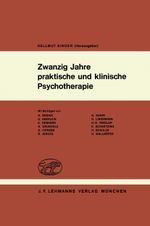 Zwanzig Jahre praktische und klinische Psychotherapie Cover des Buches Zwanzig Jahre praktische und klinische Psychotherapie (ISBN: 9783540797685)