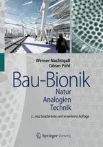 Bau-Bionik Cover des Buches Bau-Bionik (ISBN: 9783540889946)