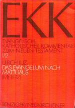 Das Evangelium nach Matthäus: Mt 8 - 17 (Evangelisch-Katholischer Kommentar zum Neuen Testament) Cover des Buches Das Evangelium nach Matthäus: Mt 8 - 17 (Evangelisch-Katholischer Kommentar zum Neuen Testament) (ISBN: 9783545231191)