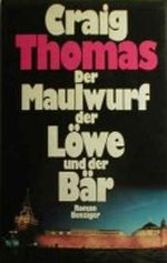 Der Maulwurf, der Löwe und der Bär Cover des Buches Der Maulwurf, der Löwe und der Bär (ISBN: 9783453007055)