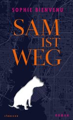 Sam ist weg Cover des Buches Sam ist weg (ISBN: 9783546100175)