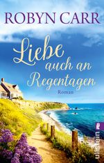 Liebe auch an Regentagen Cover des Buches Liebe auch an Regentagen (ISBN: 9783548063027)