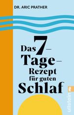 Das 7-Tage-Rezept für guten Schlaf Cover des Buches Das 7-Tage-Rezept für guten Schlaf (ISBN: 9783548068657)