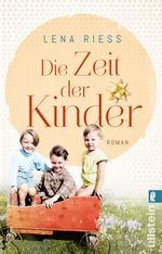 Die Zeit der Kinder Cover des Buches Die Zeit der Kinder (ISBN: 9783548073231)