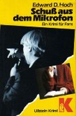 Schuß aus dem Mikrofon Cover des Buches Schuß aus dem Mikrofon (ISBN: 9783548103815)