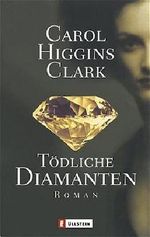 Tödliche Diamanten Cover des Buches Tödliche Diamanten (ISBN: 9783548257129)