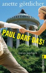 Paul darf das! Cover des Buches Paul darf das! (ISBN: 9783548266831)