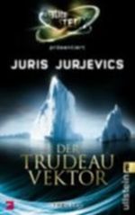 Der Trudeau Vector Cover des Buches Der Trudeau Vector (ISBN: 9783548269412)