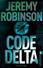 Code Delta Cover des Buches Code Delta (ISBN: 9783548281797)
