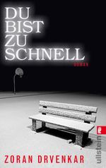 Du bist zu schnell Cover des Buches Du bist zu schnell (ISBN: 9783548283623)