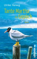 Tante Martha im Gepäck Cover des Buches Tante Martha im Gepäck (ISBN: 9783548284583)
