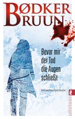 Bevor mir der Tod die Augen schließt Cover des Buches Bevor mir der Tod die Augen schließt (ISBN: 9783548285368)