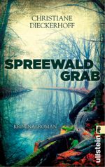 Spreewaldgrab (Ein-Fall-für-Klaudia-Wagner 1) Cover des Buches Spreewaldgrab (Ein-Fall-für-Klaudia-Wagner 1) (ISBN: 9783548287607)