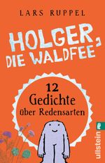 Holger, die Waldfee Cover des Buches Holger, die Waldfee (ISBN: 9783548287980)