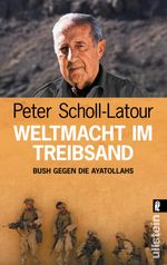 Weltmacht im Treibsand Cover des Buches Weltmacht im Treibsand (ISBN: 9783548367828)
