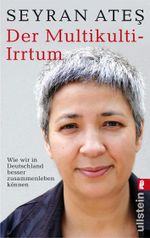 Der Multikulti-Irrtum Cover des Buches Der Multikulti-Irrtum (ISBN: 9783548372358)