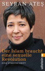 Der Islam braucht eine sexuelle Revolution Cover des Buches Der Islam braucht eine sexuelle Revolution (ISBN: 9783548373713)