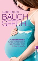 Bauch-Gefühl Cover des Buches Bauch-Gefühl (ISBN: 9783548374925)