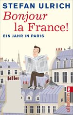 Bonjour la France Cover des Buches Bonjour la France (ISBN: 9783548375052)