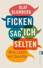 Ficken sag ich selten Cover des Buches Ficken sag ich selten (ISBN: 9783548375700)
