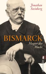 Bismarck Cover des Buches Bismarck (ISBN: 9783548375847)